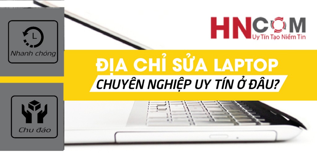 dia-chi-sua-laptop-chuyen-nghiep-uy-tin-o-dau