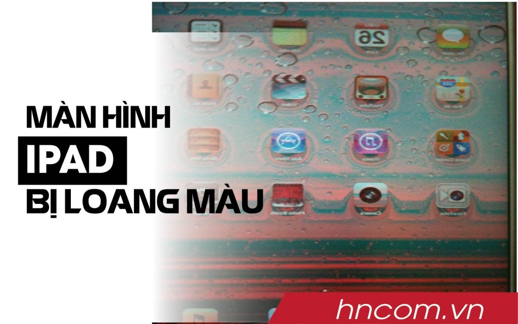 màn hình ipad bị loang màu